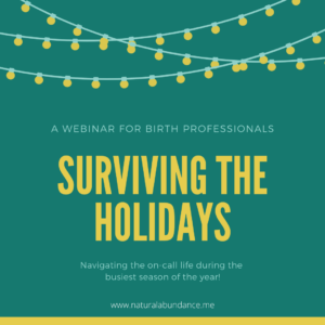 Surviving the Holidays as a Birth Professional