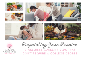 Pinpointing your passions birth wellness herbal careers