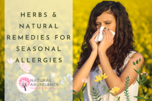 Herbs and natural remedies for seasonal allergies